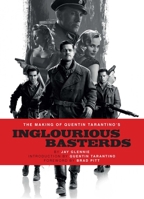 The Making of Quentin Tarantino's Inglourious Basterds B0GQYRJTRJ Book Cover