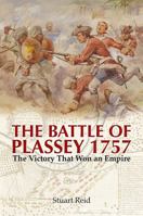 The Battle of Plassey 1757: The Victory That Won an Empire 1473885264 Book Cover