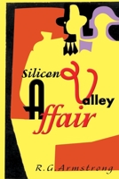 Silicon Valley Affair 0595126464 Book Cover