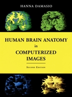 Human Brain Anatomy in Computerized Images 0195165616 Book Cover