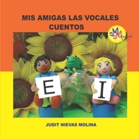MIS Amigas Las Vocales E I: Cuentos B08DFZTY1D Book Cover