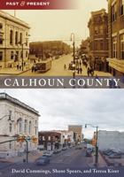Calhoun County 146710969X Book Cover