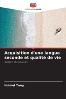 Acquisition d'une langue seconde et qualité de vie (French Edition) 6208984726 Book Cover