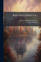 Raffaels Disputa... 1278219862 Book Cover