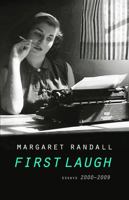 First Laugh: Essays, 2000-2009 0803234775 Book Cover