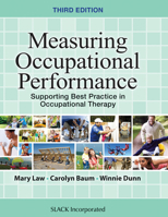 Measuring Occupational Performance: Supporting Best Practice in Occupational Therapy 1556426836 Book Cover