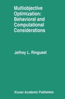 Multiobjective Optimization: Behavioral and Computational Considerations 1461366054 Book Cover