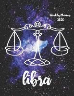 Libra: Weekly Planner 2020 January through December Gift for your favorite Libra Calendar Agenda Scheduler and Organizer Zodiac Sign Constellation Horoscope Edition 1672746434 Book Cover