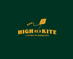 High as a Kite: A Guide to Marijuana 0578248549 Book Cover