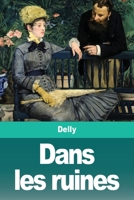 Dans les ruines 3967875636 Book Cover