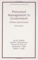 Personnel Management in Government: Politics and Process (Public Administration and Public Policy Series, Vol 30) 0824785908 Book Cover