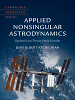 Applied Nonsingular Astrodynamics: Optimal Low-Thrust Orbit Transfer 1108472362 Book Cover