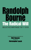 The Radical Will: Selected Writings 1911-1918 0520077156 Book Cover