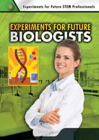 Experiments for Future Biologists 0766081982 Book Cover