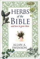 Herbs Of The Bible 0806524235 Book Cover