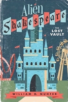 Alien Shakespeare: The Lost Vault B0FDN9JCNF Book Cover