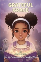 Grateful Grace: A Journey with a Magical Journal B0GTZQKLVS Book Cover