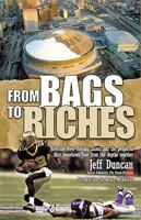 From Bags to Riches: How the New Orleans Saints and the People of Their Hometown Rose from the Depths Together 0925417688 Book Cover