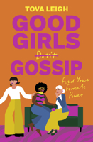 Good Girls Gossip: Find Your Female Power 1786789531 Book Cover