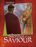 The Sacrifice of Our Saviour 159894228X Book Cover