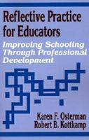 Reflective Practice for Educators: Improving Schooling Through Professional Development 0803960476 Book Cover