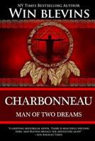Charbonneau: Man of Two Dreams (Frontier Library) 0692203796 Book Cover