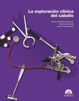La exploración clínica del caballo (Spanish Edition) 8492569689 Book Cover