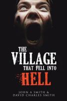 The Village That Fell Into Hell 178830067X Book Cover