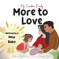 More to Love: Welcoming a New Baby 106888620X Book Cover