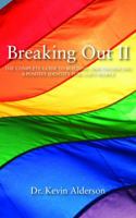 Breaking Out II: The Complete Guide to Building a Positive LGBTI Identity 1554830621 Book Cover