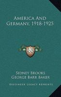 America And Germany, 1918-1925 1163821934 Book Cover