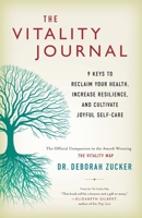 Vitality Journal : 9 Keys to Reclaim Your Health, Increase Resilience, and Cultivate Joyful Self-Care 0997408901 Book Cover