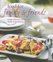 Food for Family & Friends 1849751234 Book Cover