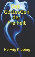 Das GottesGen der Freiheit B08L47S2ST Book Cover