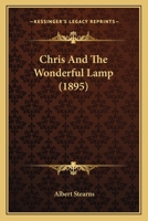 Chris And The Wonderful Lamp 1166600602 Book Cover