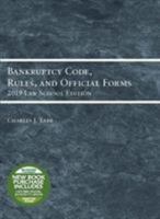 Bankruptcy Code, Rules, and Official Forms, 2019 Law School Edition (Selected Statutes) 1642429287 Book Cover