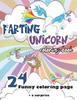 farting unicorn coloring book: A funny Unicorn Coloring Book for Kids B08R4955MS Book Cover