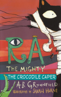 Ra the Mighty: The Crocodile Caper B0GMZ2M2BW Book Cover