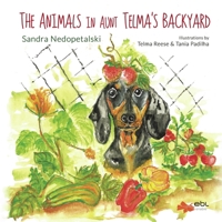 The Animals in Aunt Telma's Backyard 152431580X Book Cover