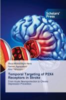Temporal Targeting of P2X4 Receptors in Stroke 6209207766 Book Cover