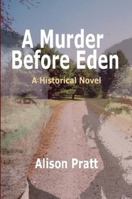 A Murder Before Eden 0557726581 Book Cover