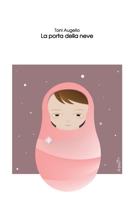 La porta della neve (Italian Edition) B0CMHKTCC1 Book Cover