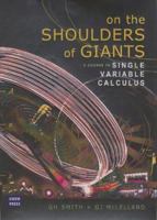 On the Shoulders of Giants: A Course in Single Variable Calculus 0868407178 Book Cover