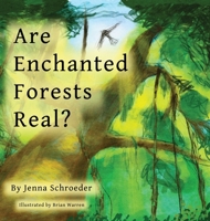 Are Enchanted Forests Real? B0GZKK61ZF Book Cover