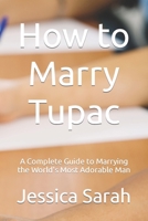 How to Marry Tupac B0CHL3MGXN Book Cover