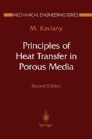 Principles of Heat Transfer in Porous Media (Mechanical Engineering Series) 0387945504 Book Cover