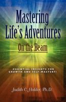 MASTERING LIFE'S ADVENTURES: On the Beam 1614345058 Book Cover