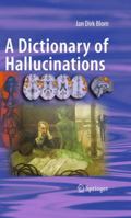 A Dictionary of Hallucinations 1441912223 Book Cover