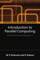 Introduction to Parallel Computing (Oxford Texts in Applied and Engineering Mathematics) 0198515774 Book Cover