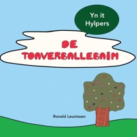 de Toaverballebaim: yn it Hylpers B0BZFLRRWG Book Cover